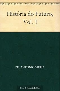 Livro História do Futuro Vol. I
