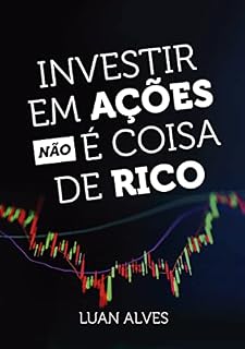 Livro Investir Em Ações não É Coisa De Rico