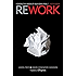Rework