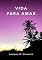 Livro Vida para amar