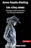 Les cinq sexes : Pourquoi mâle et femelle ne sont pas suffisants by 