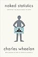Naked Statistics: Stripping the Dread from the Data