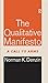 The Qualitative Manifesto: A Call to Arms
