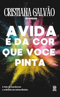 Livro A Vida é da Cor que Você Pinta