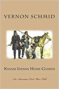 Echoes from the Prairie: Kansas and the Untold Saga of the Indian Home Guard in the Civil War Echoes from the Prairie: Kansas and the Untold Saga of the Indian Home Guard in the Civil War