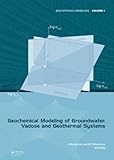 Geochemical Modeling of Groundwater, Vadose and Geothermal Systems, , 0415668107