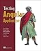 Testing Angular Applications by 