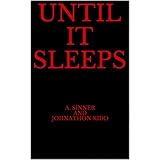 UNTIL IT SLEEPS (The Veritas Trilogy Book 1)