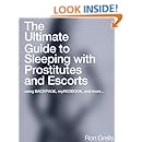The Ultimate Guide to Sleeping with Prostitutes and Escorts