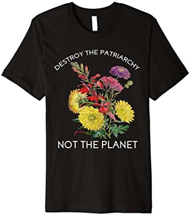 Mens Destroy Patriarchy Not Planet Feminist T-Shirt | Feminism Large Black