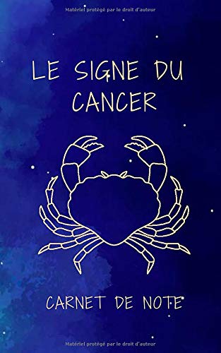 Carnet De Note Le Signe Du Cancer Signe Astrologique Cancer Bloc Note Signe Du Zodiaque Carnet De Note A Remplir 100 Pages Lignees Astro Co Books Amazon Ca