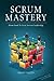 Scrum Mastery