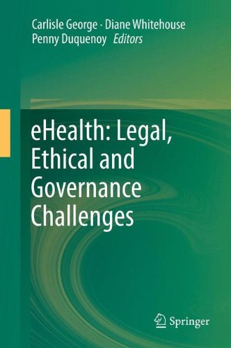 Download eHealth: Legal, Ethical and Governance Challenges Download eHealth: Legal, Ethical and Governance Challenges