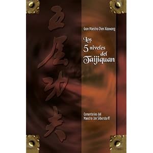 Los 5 niveles del Taijiquan (Spanish Edition)