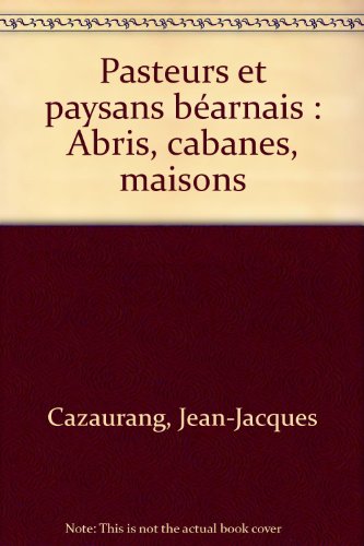 Pasteurs et paysans béarnais