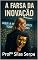 Livro A Farsa da Inovação: Por Trás do Palco Corporativo (A Inovação Sabotada Livro 2)