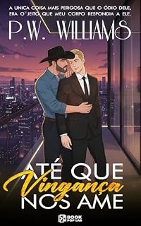 Livro ATÉ QUE A VINGANÇA NOS AME: Arthur e Thomas