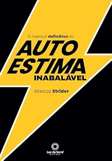 Livro O Manual Definitivo da Autoestima Inabalável