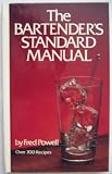 THE BARTENDER'S STANDARD MANUAL.Over 700 recipes. by 