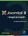 Joomla!&reg; 3 Explained: Your Step-by-Step Guide (2nd Edition) (Joomla! Press)