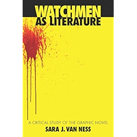 Watchmen as Literature: A Critical Study of the Graphic Novel book cover