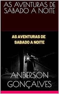 Livro AS AVENTURAS DE SABADO A NOITE