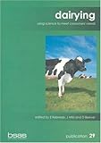 Image de 29: Dairying: Using Science to Meet Consumers' Needs (Bsas Occasional Publication)