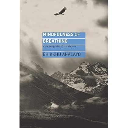 Mindfulness of Breathing: A Practice Guide and Translations