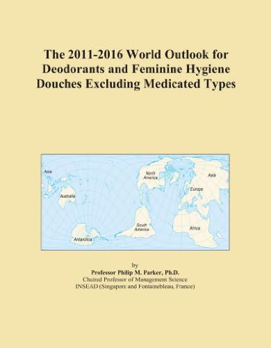 The 2011-2016 World Outlook for Deodorants and Feminine Hygiene Douches Excluding Medicated Types