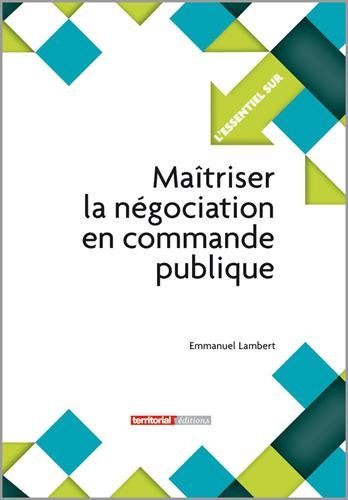 Maîtriser la négociation en commande publique