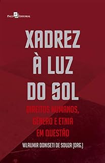 Livro Xadrez à Luz do Sol: Direitos Humanos, Gênero e Etnia em Questão
