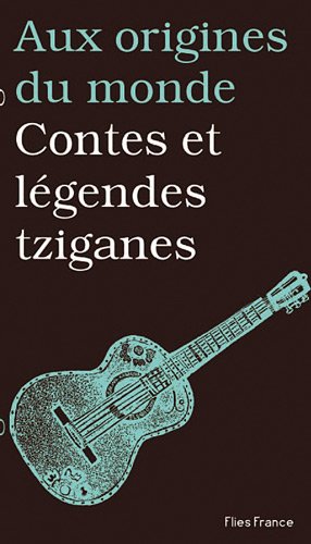 Contes et légendes tziganes
