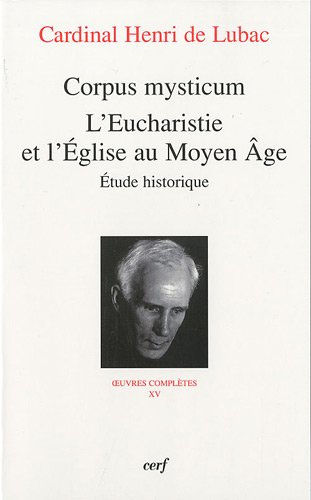Corpus mysticum, l'Eucharistie et l'Église au Moyen âge