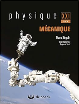 Amazon Fr Physique Xxi Tome A Mecanique Seguin Marc Descheneau Julie Tardif Benjamin Livres