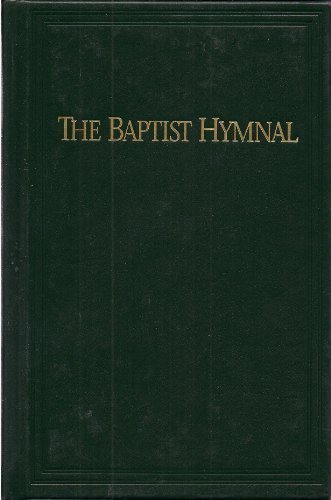 The Baptist Hymnal by HYMNAL (1991-08-01) B01K3IZQ5W Book Cover