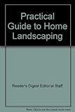 Practical Guide to Home Landscaping by 