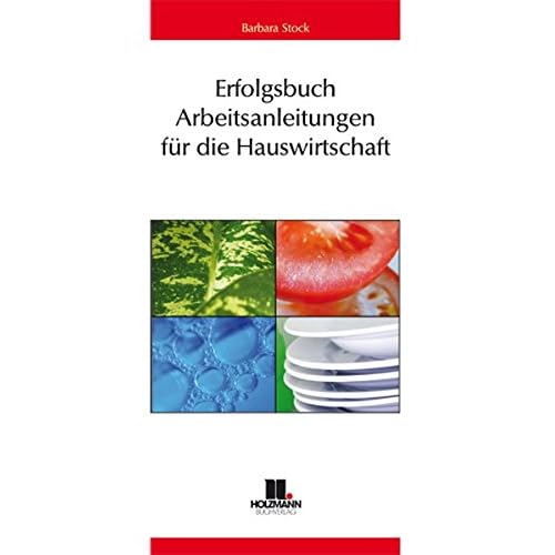 [PDF] Download Erfolgsbuch. Arbeitsanleitungen für die Hauswirtschaft. (Lernmaterialien) Kostenlos