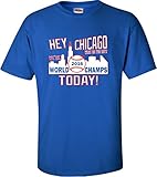 Go All Out Screenprinting X-Large Royal Blue Adult Hey Chicago We're World Champs Today T-Shirt