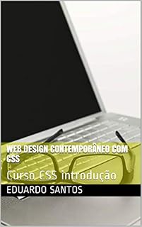 Livro Web Design contemporâneo com CSS: Curso CSS introdução