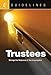Guidelines Trustees: Manage the Resources of the Congregation by 