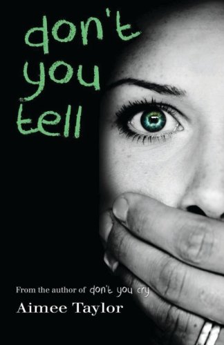Don't You Tell (Don't You Cry) (Volume 2)