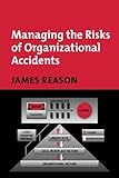 Image de Managing the Risks of Organizational Accidents