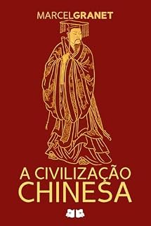 Livro A Civilização Chinesa