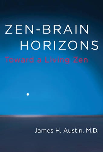 Zen-Brain Horizons: Toward a Living Zen (The MIT Press)