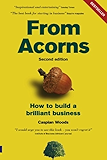 From Acorns: How to Build a Brilliant Business