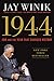 1944: FDR and the Year That Changed History