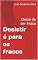 Livro Desistir é para os fracos: Deixe de ser Fraco