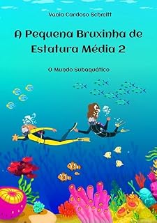 Livro A Pequena Bruxinha de Estatura Média 2: O Mundo Subaquático