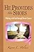HE PROVIDES THE SHOES: Walking with God through Breast Cancer by Karen L. Holmes