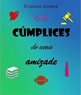 Livro Cúmplices de uma amizade